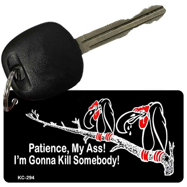 Patience My Ass Wholesale Novelty Key Chain