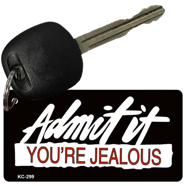 Admit It Youre Jealous Wholesale Novelty Key Chain