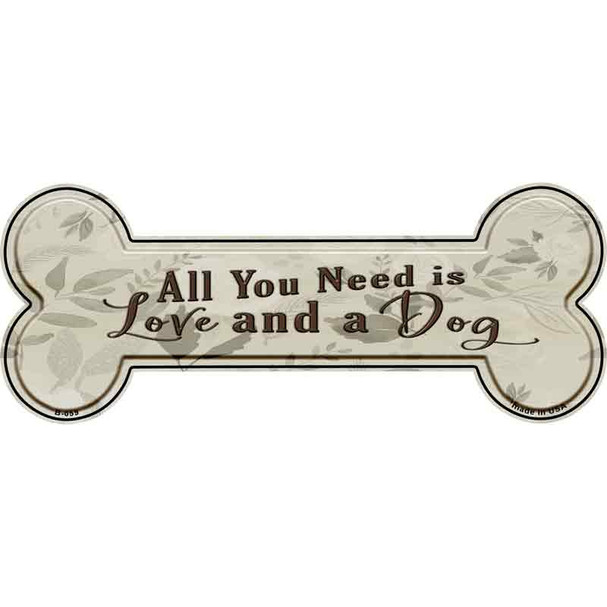 You Need Love And A Dog Wholesale Novelty Metal Bone Magnet