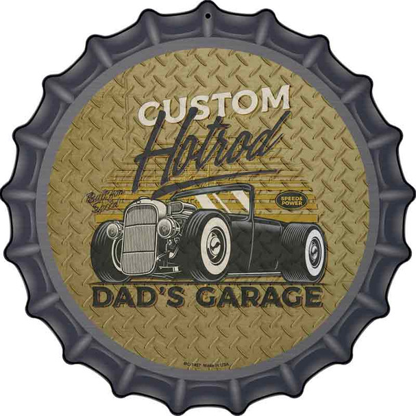 Dads Garage Custom Hotrod Wholesale Novelty Metal Bottle Cap Sign