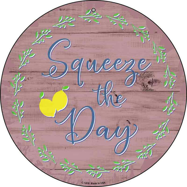 Lemon Squeeze The Day Wholesale Novelty Metal Circular Sign