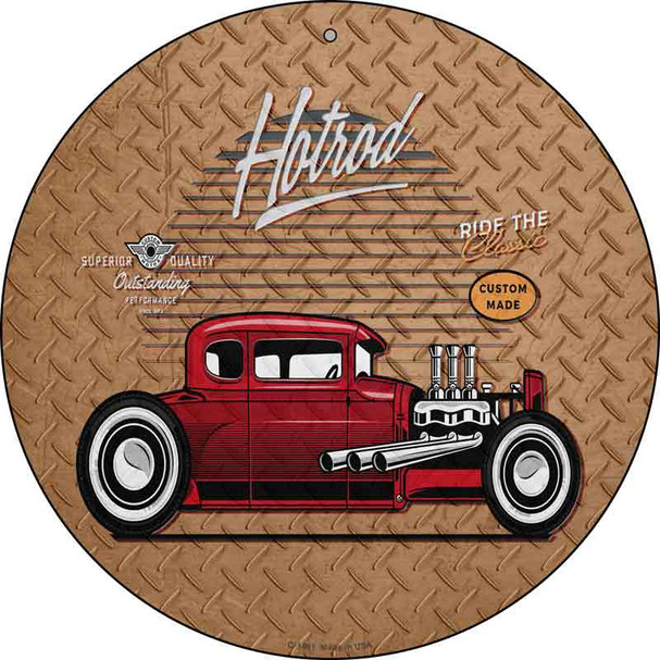 Ride The Classic Hotrod Wholesale Novelty Metal Circular Sign