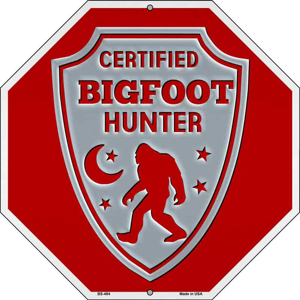 Certified Bigfoot Hunter Red Wholesale Novelty Metal Octagon Sign