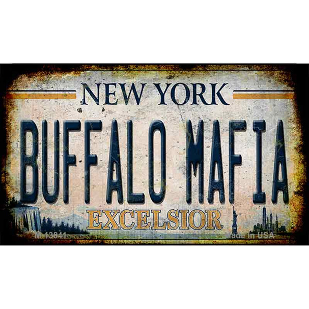 Buffalo Mafia Excelsior New York Rusty Wholesale Novelty Metal Magnet