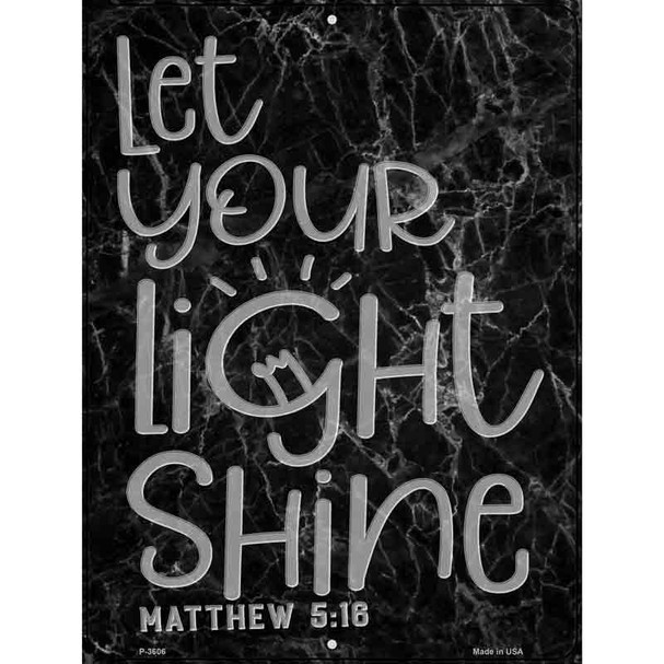 Let Your Light Shine Bible Verse Wholesale Novelty Metal Parking Sign