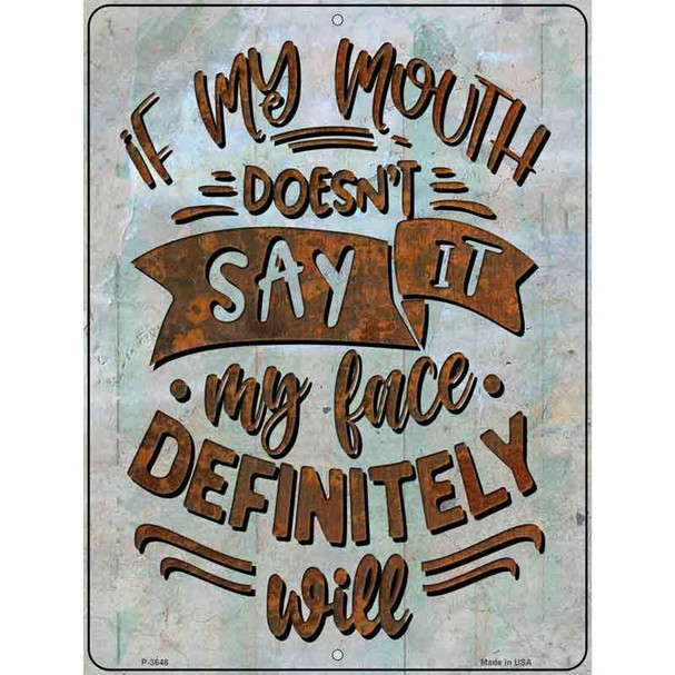 My Face Will Wholesale Novelty Metal Parking Sign