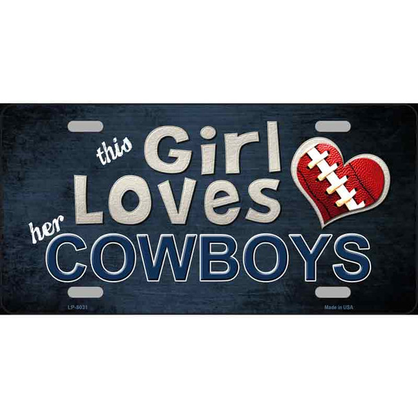 This Girl Loves Her Cowboys Novelty Wholesale Metal License Plate