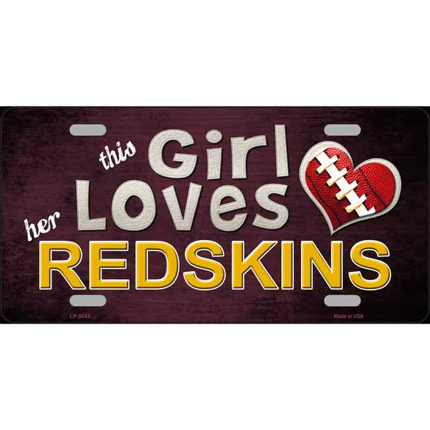 This Girl Loves Her Redskins Novelty Wholesale Metal License Plate