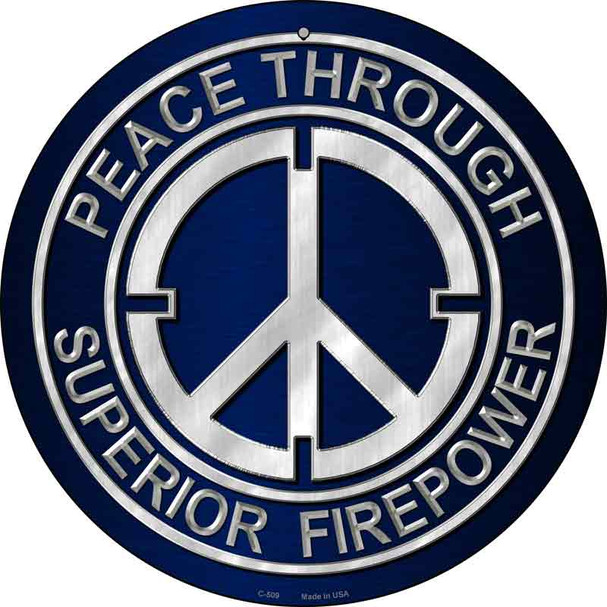 Peace Through Firepower Wholesale Novelty Metal Circular