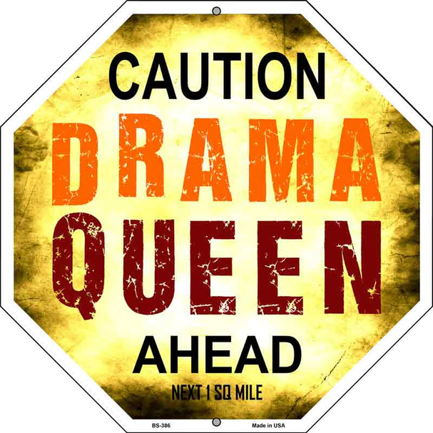 Caution Drama Queen Ahead Wholesale Metal Novelty Stop Sign