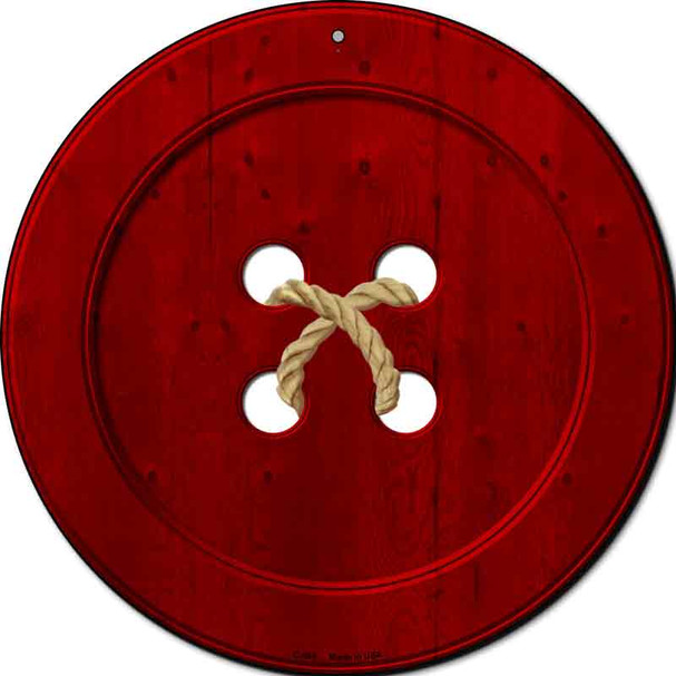 Red Button Wholesale Novelty Metal Circular Sign