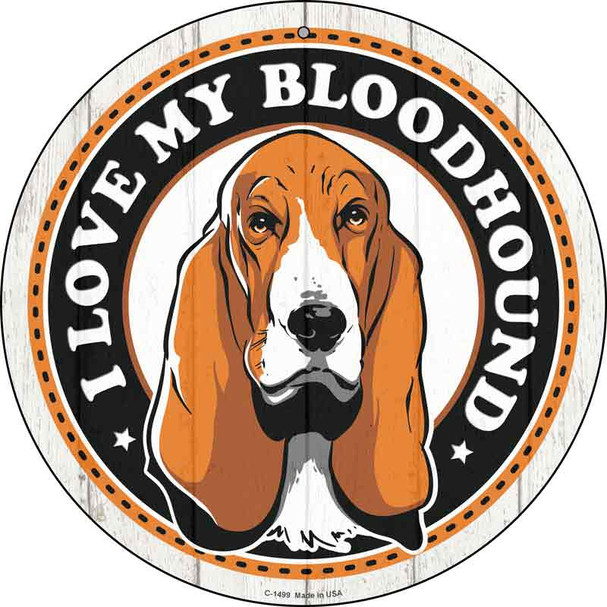 I Love My Bloodhound Color Wholesale Novelty Metal Circle Sign