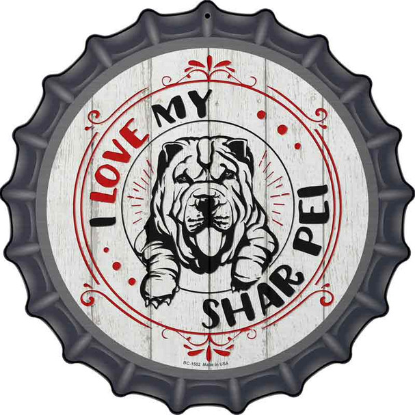 I Love My Shar Pei Wholesale Novelty Metal Bottle Cap Sign