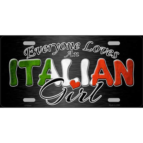 Everyone Loves An Italian Girl Wholesale Metal Novelty License Plate