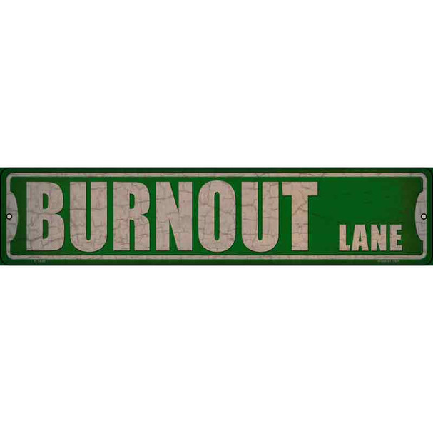 Burnout Lane Wholesale Novelty Metal Street Sign