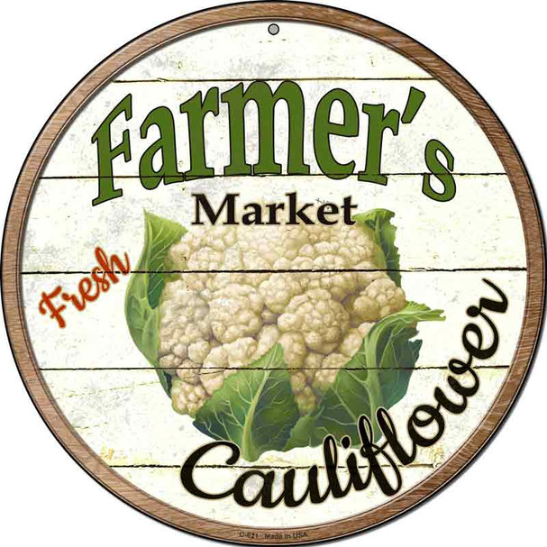 Farmers Market Cauliflower Novelty Metal Circular Sign Wholesale