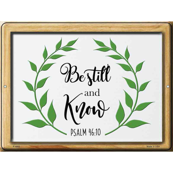 Be Still and Know Psalm 46 10 Wholesale Novelty Metal Parking Sign