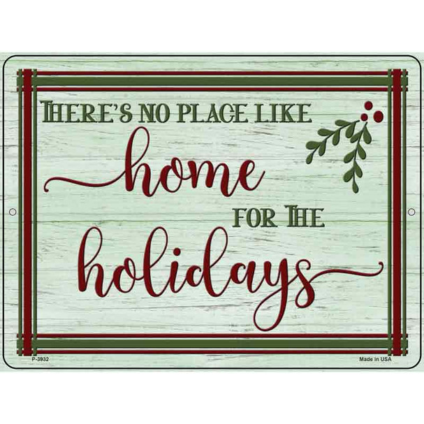 No Place Like Home Holidays Wholesale Novelty Metal Parking Sign