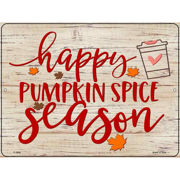 Happy Pumpkin Spice Season Wholesale Novelty Metal Parking Sign