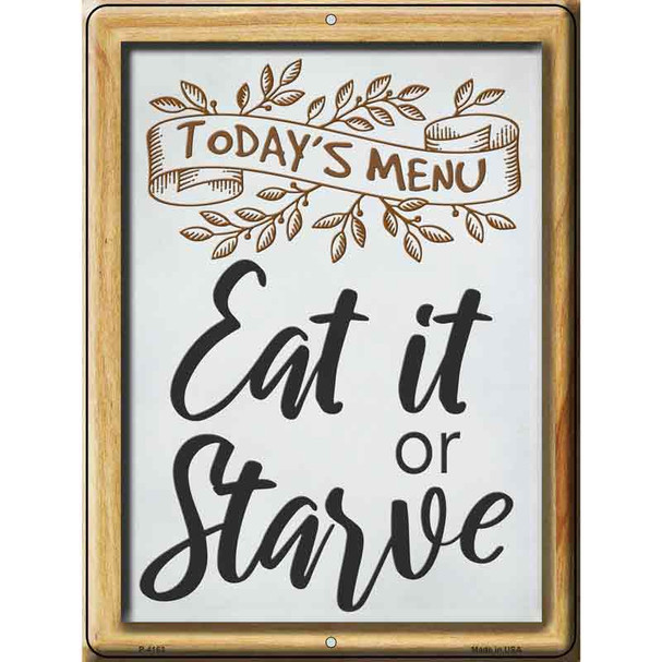 Todays Menu Eat Or Starve Wholesale Novelty Metal Parking Sign