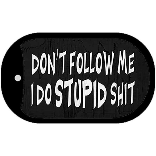 Dont Follow Me Stupid Wholesale Novelty Metal Dog Tag Necklace