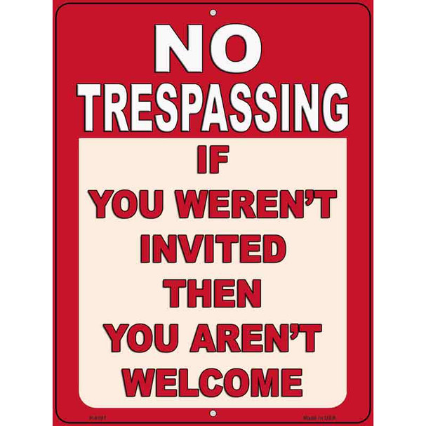 You Arent Welcome Red Wholesale Novelty Metal Parking Sign