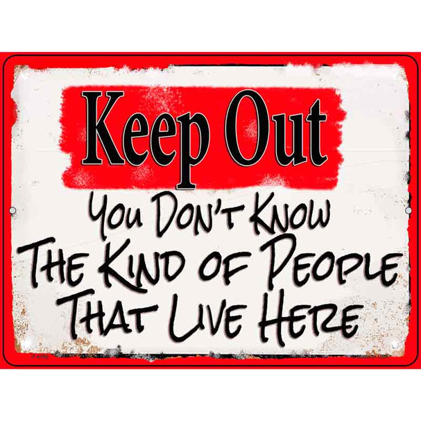 Keep Out People That Live Here Wholesale Novelty Metal Parking Sign