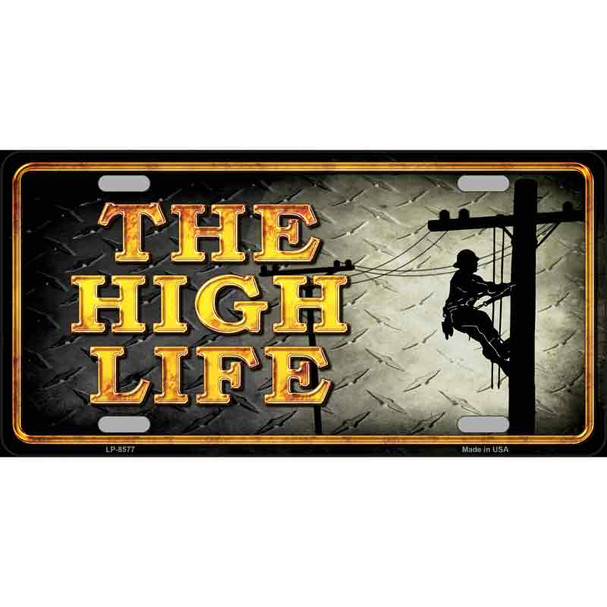 The High Life Wholesale Metal Novelty License Plate