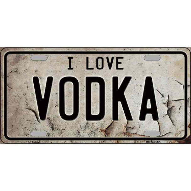 I Love Vodka Wholesale Metal Novelty License Plate