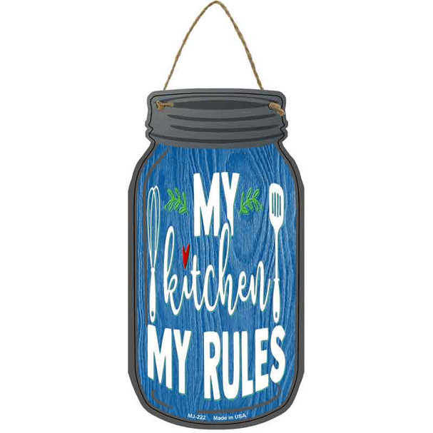 My Kitchen My Rules Whisk Wholesale Novelty Metal Mason Jar Sign