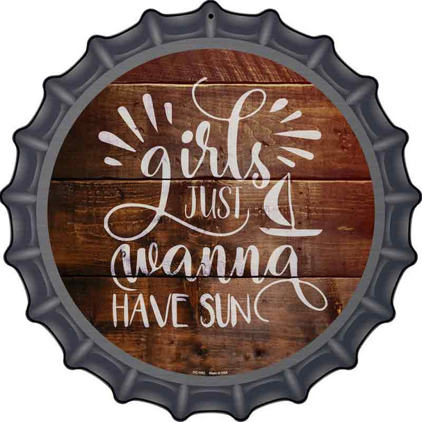 Girls Wanna Have Sun Wholesale Novelty Metal Bottle Cap Sign