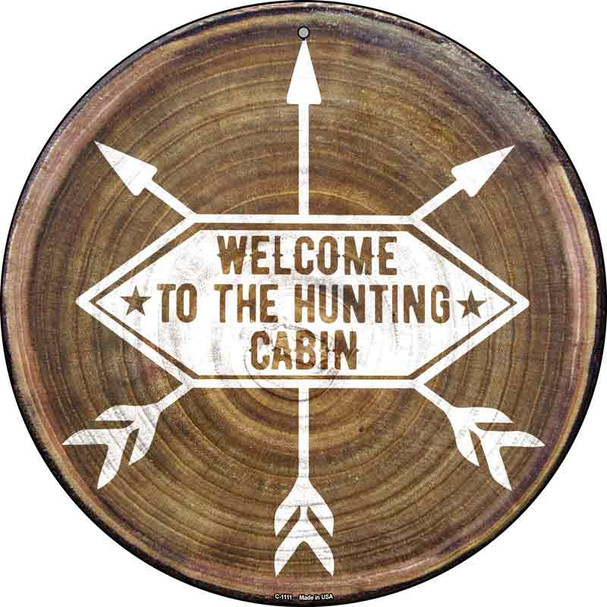Welcome to the Hunting Cabin Wholesale Novelty Metal Circle Sign
