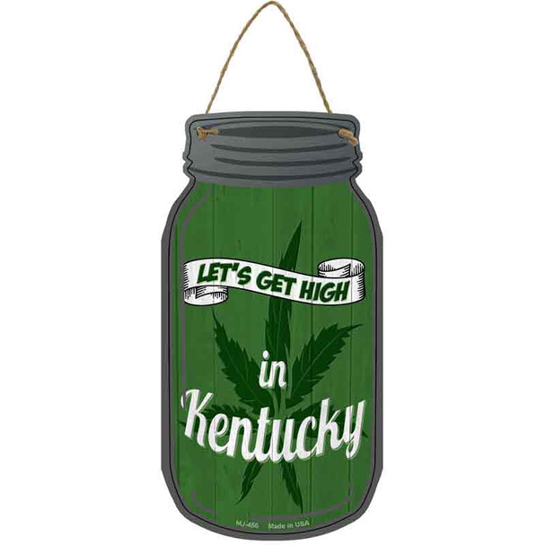 Get High Kentucky Green Wholesale Novelty Metal Mason Jar Sign