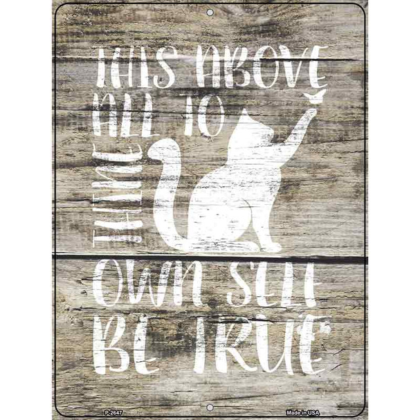 Own Self Be True Wholesale Novelty Metal Parking Sign