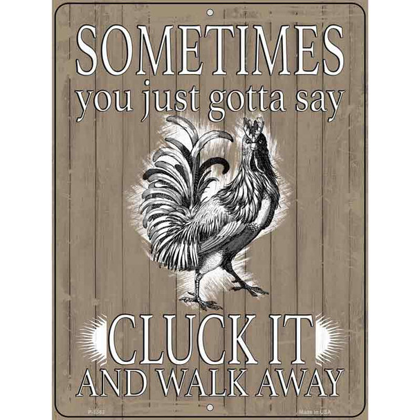 Cluck It Wholesale Novelty Metal Parking Sign