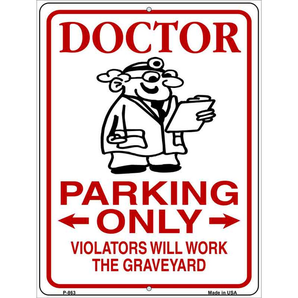 Doctor Parking Work Graveyard Wholesale Novelty Metal Parking Sign