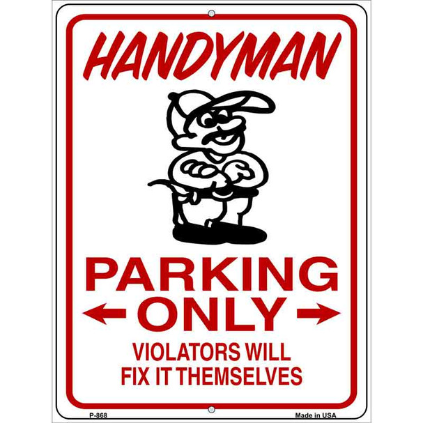 Handyman Parking Fix It Themselves Wholesale Novelty Metal Parking Sign