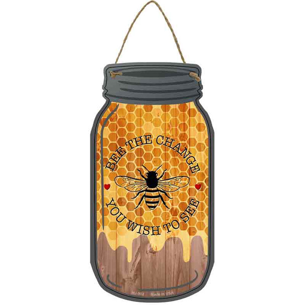 Bee The Change Honey Dripping Wholesale Novelty Metal Mason Jar Sign