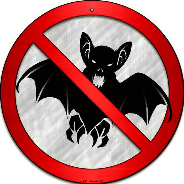 No Bats Wholesale Novelty Metal Circular Sign