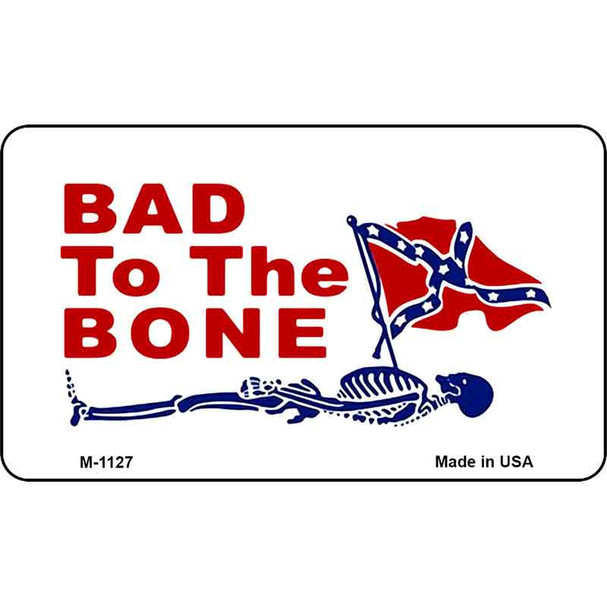 Bad To The Bone Wholesale Novelty Metal Magnet