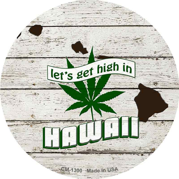 Lets Get High In Hawaii Wholesale Novelty Circle Coaster Set of 4