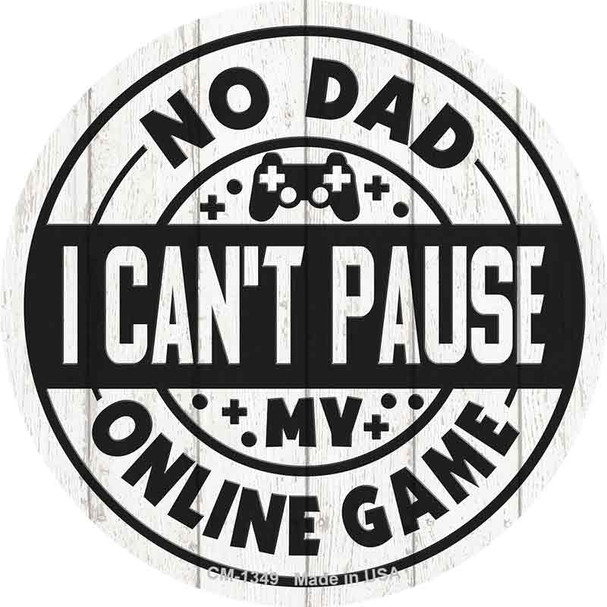 Dad I Cant Pause Online Wholesale Novelty Circle Coaster Set of 4