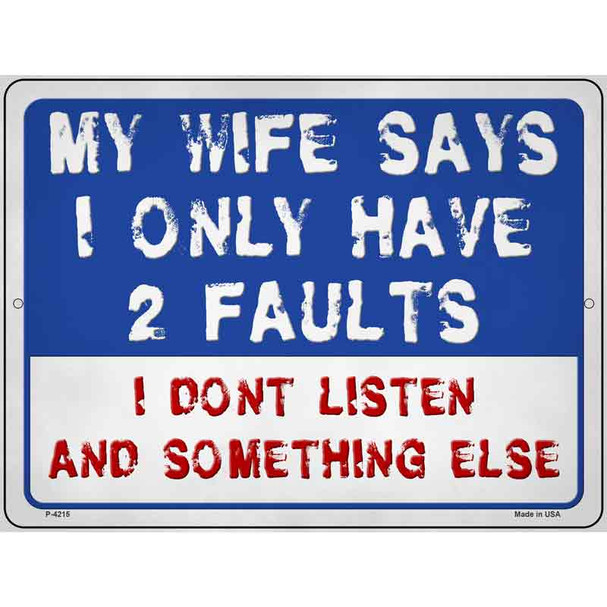 Two Faults Dont Listen Wholesale Novelty Metal Parking Sign