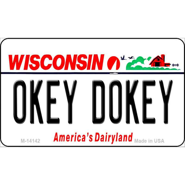 Okey Dokey Wisconsin State Background Wholesale Novelty Metal Magnet