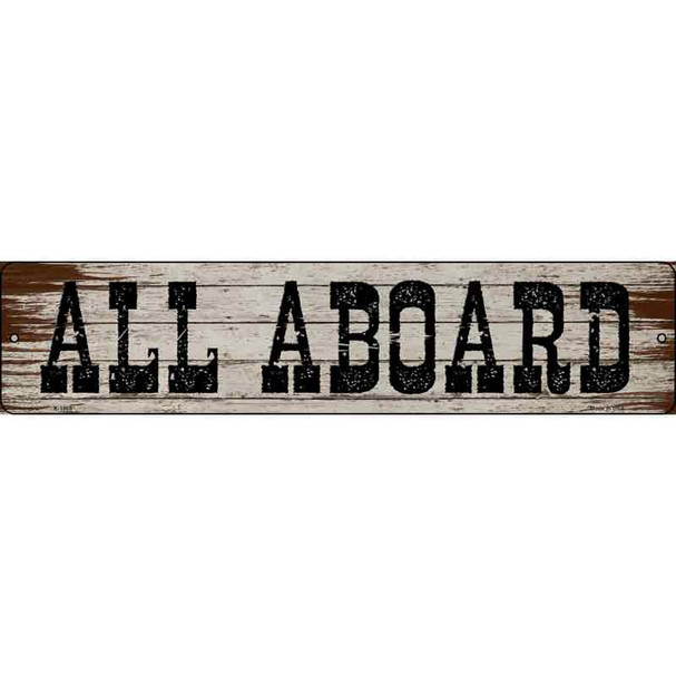All Aboard Wooden Wholesale Novelty Metal Street Sign