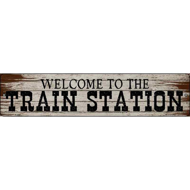 Welcome To Train Station Wholesale Novelty Metal Street Sign