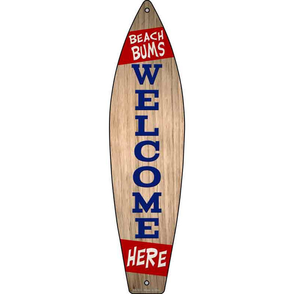 Beach Bums Red Welcome Here Vertical Wholesale Novelty Metal Surfboard Sign