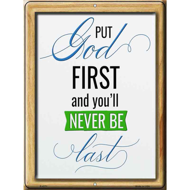 Put God First Youll Never Be Last Wholesale Novelty Metal Parking Sign