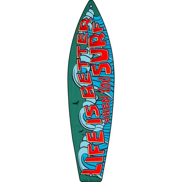 Life Is Better Wholesale Metal Novelty Surfboard Sign SB-062