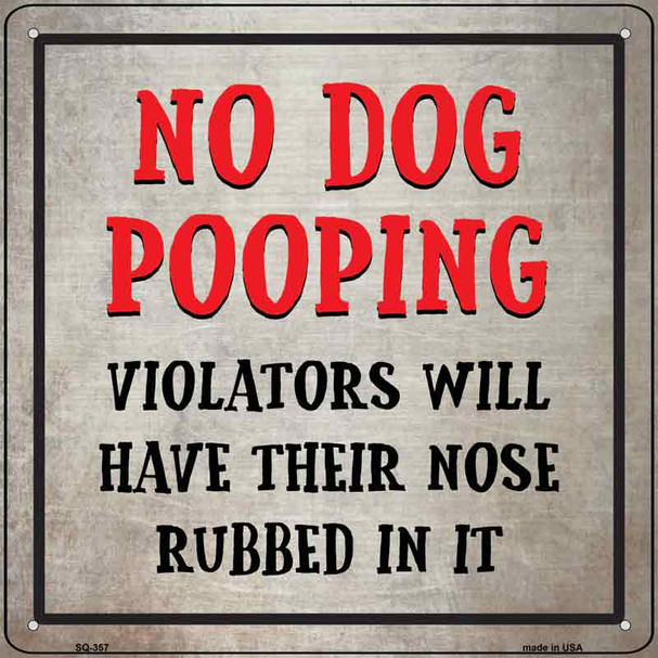 No Dog Pooping Wholesale Novelty Square Sign